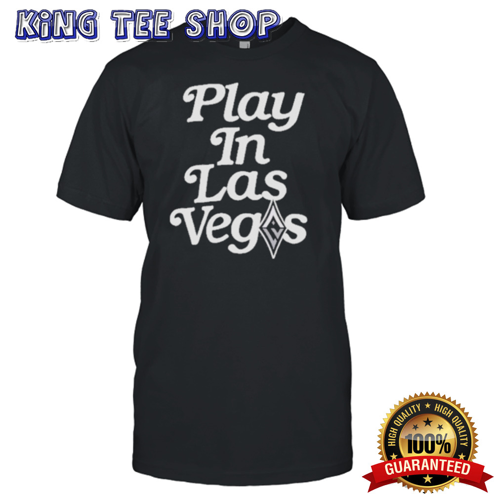 Las Vegas Aces Play In Vegas 2024 Shirt