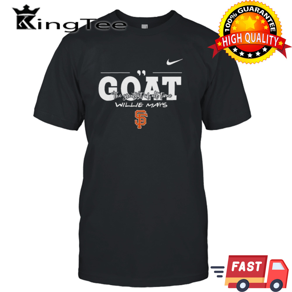 Nike Goat The Greatest Of All Time Willie Mays 1934-2024 Shirt