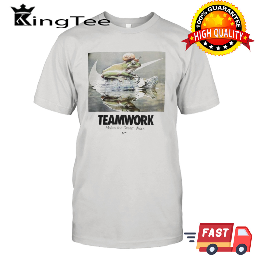 Nike Teamwork Makes The Dream Work T-shirt