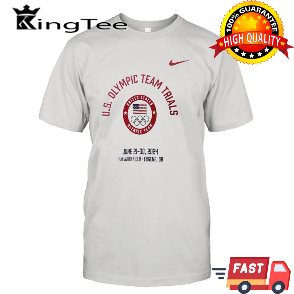 Nike U.s Olympic Team Trials United States Olympic Team June 21-30, 2024 Hayward Field Eugene, Or T-shirt