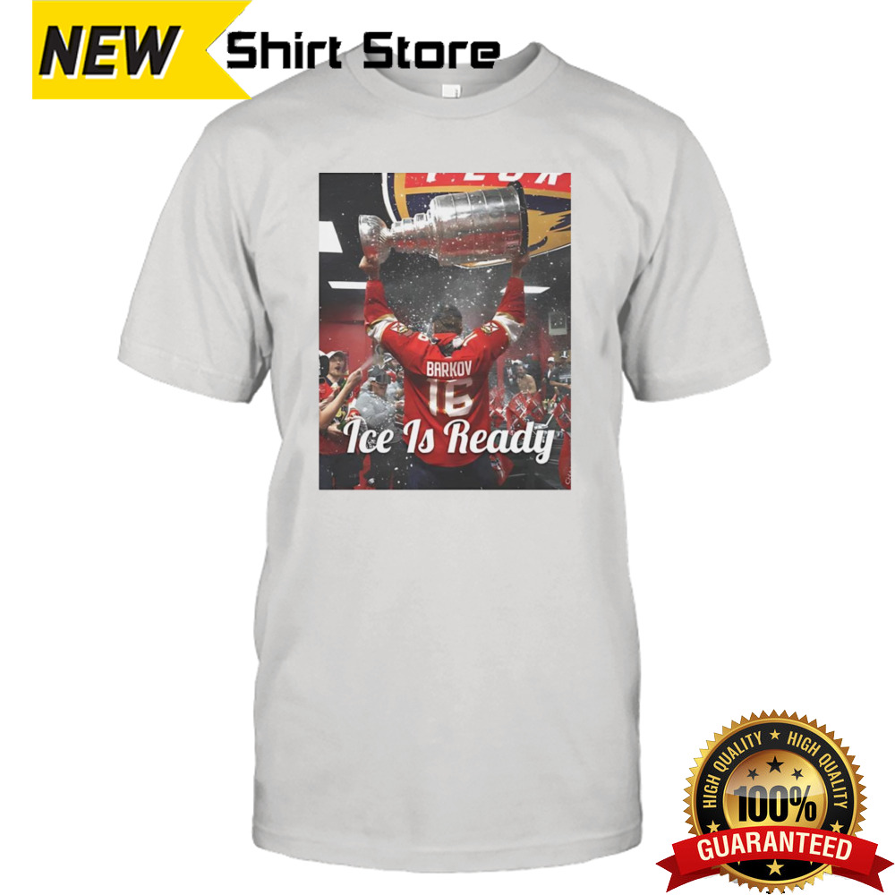 Aleksander Barkov Champagne Shower ice is ready shirt