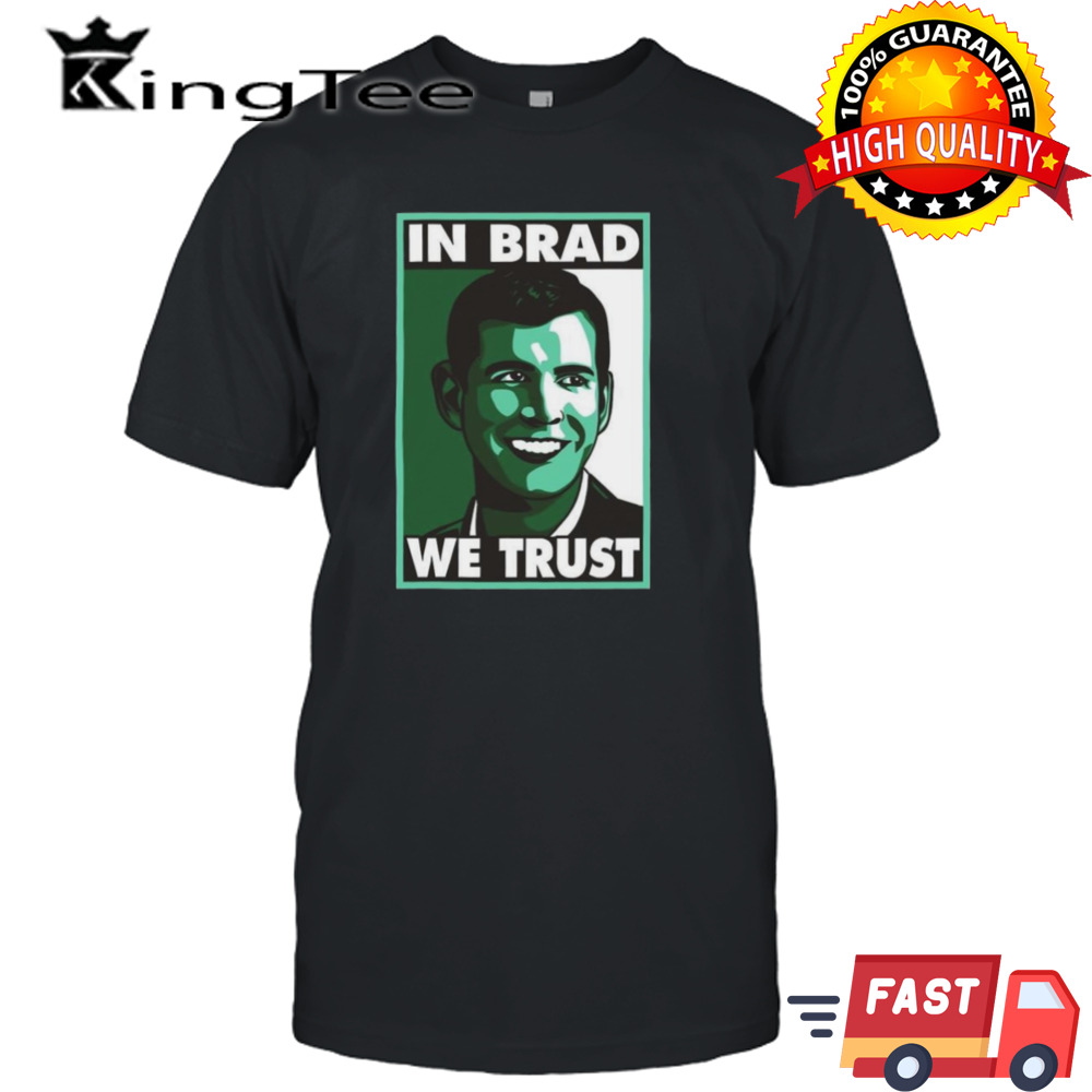 Brad Stevens In Brad We Trust T-shirt