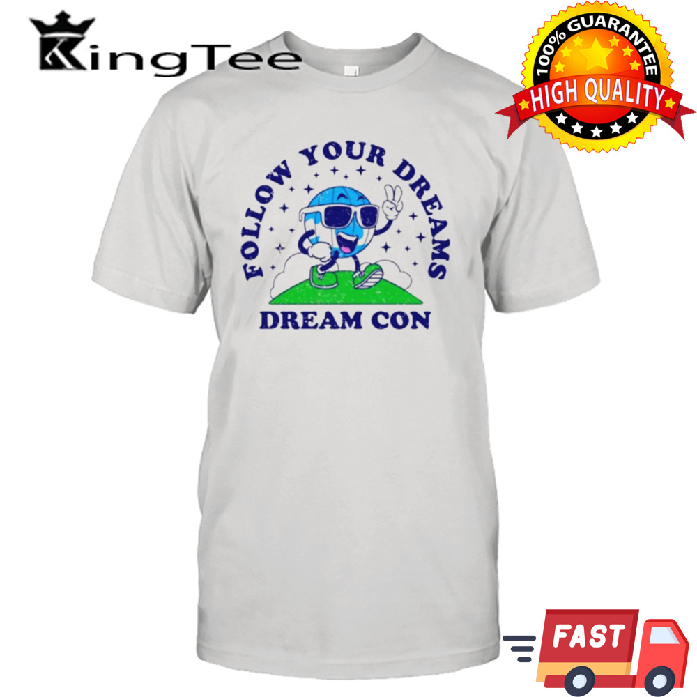 Follow Your Dreams Mascot Dream Con T-shirt