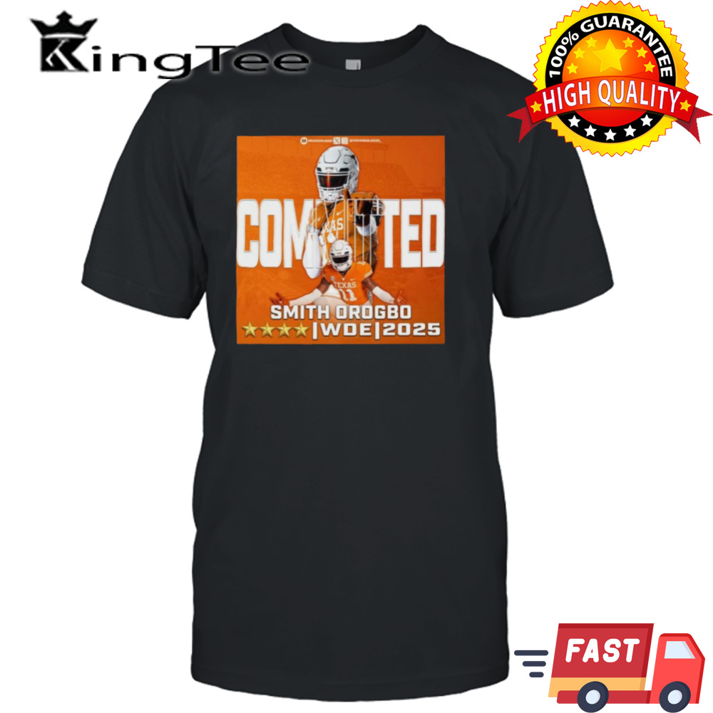 Texas Longhorns Smith Orogbo Commited WDE 2025 Shirt