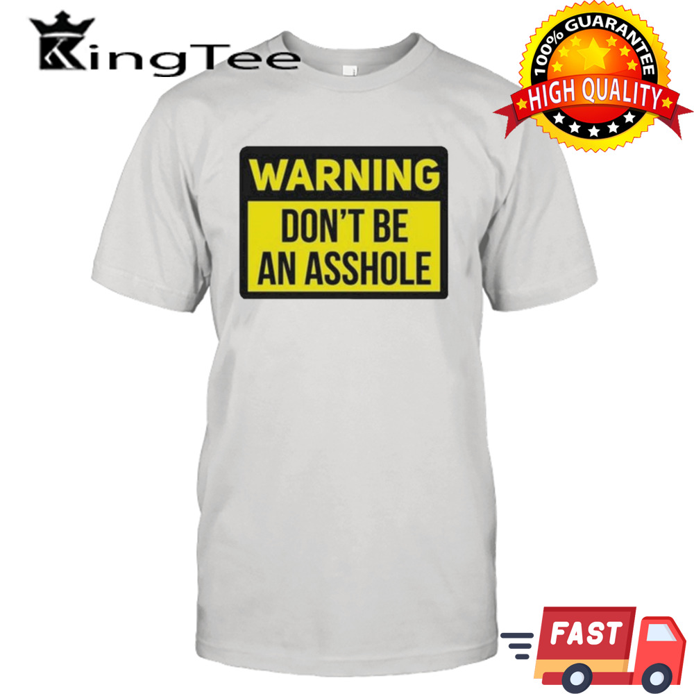 Dave Portnoy Warning Don’t Be An Asshole shirt