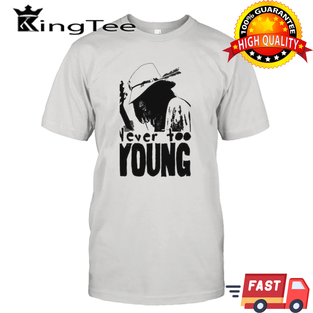 Neil Young Crazy Horse Never Too Young T-shirt