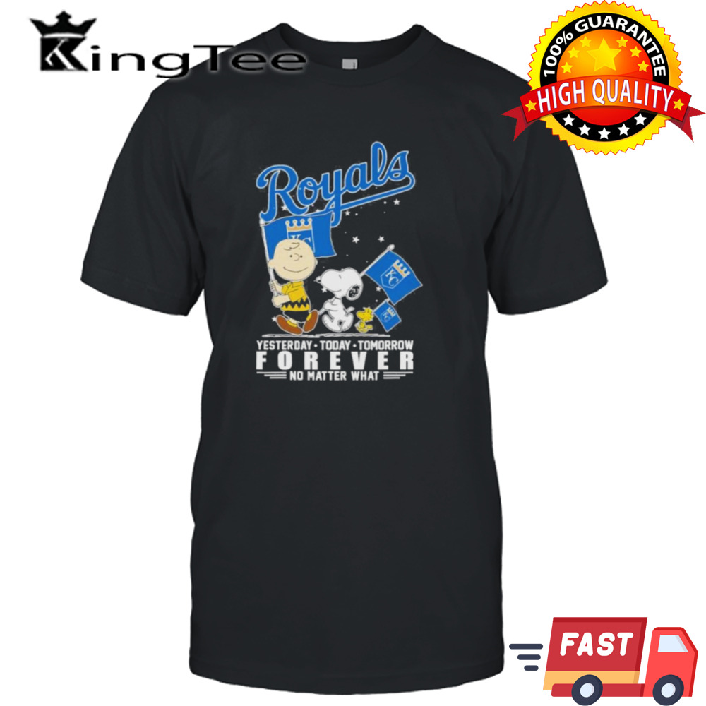 Peanuts Characters Kansas City Royals Yesterday Today Tomorrow Forever No Matter What Shirt