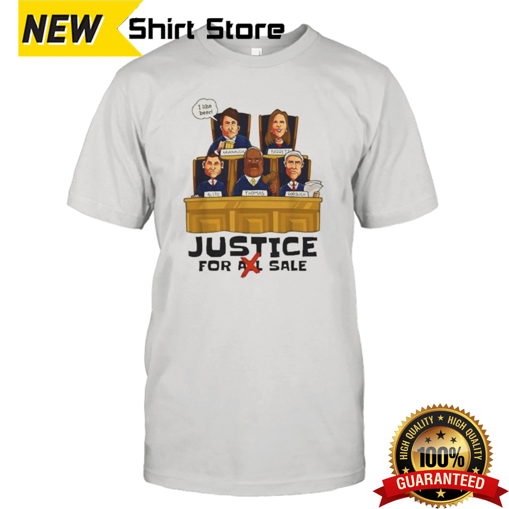 Supreme Court Justice For Sale Shirt