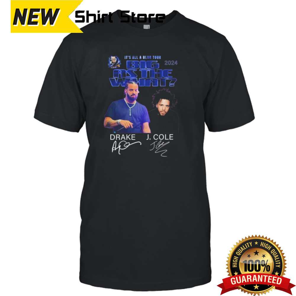 KeepTee Drake J Cole Signatures It S All Blur Tour Big As The What Tour 2024 T Shirts