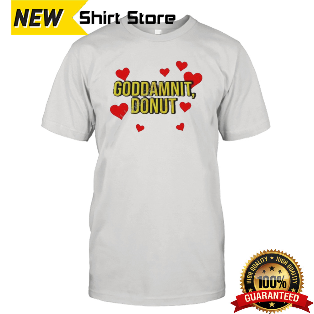 Goddamnit donut T Shirt