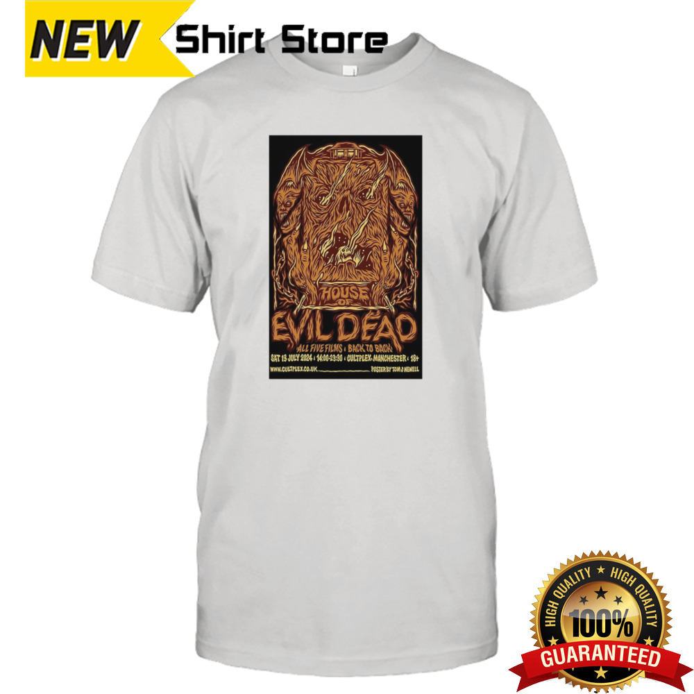 House Of Evil Dead July 13 2024 Cultplex Manchester UK Poster shirt