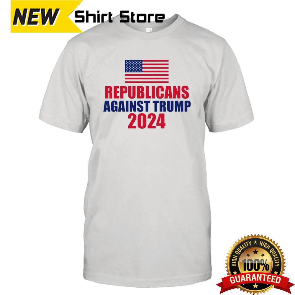 Republicans Against Trump 2024 T shirt