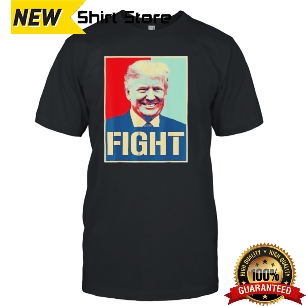 Donald Trump Fight! Never Stop Fighting To Save America 2024 T-Shirt