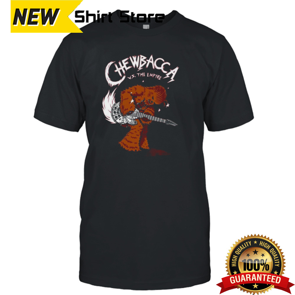 Epic Chewie Chewbacca Vs The Empire T-shirt