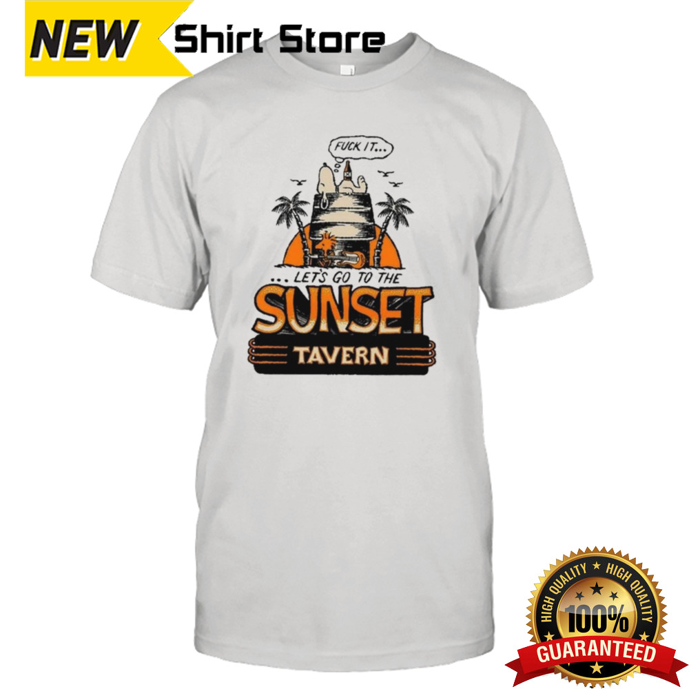 Let’s Go To The Sunset Tavern T-shirt