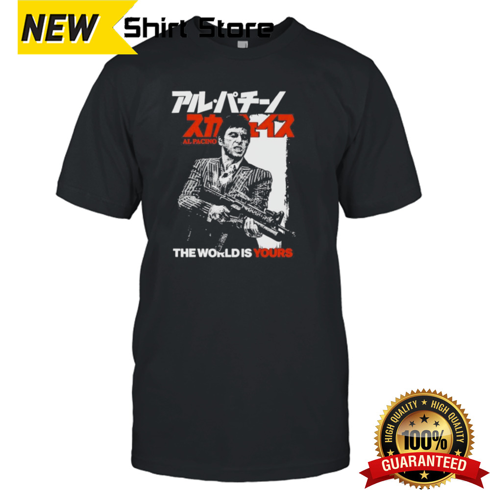 The World Is Yours. Al Pacino Shirt