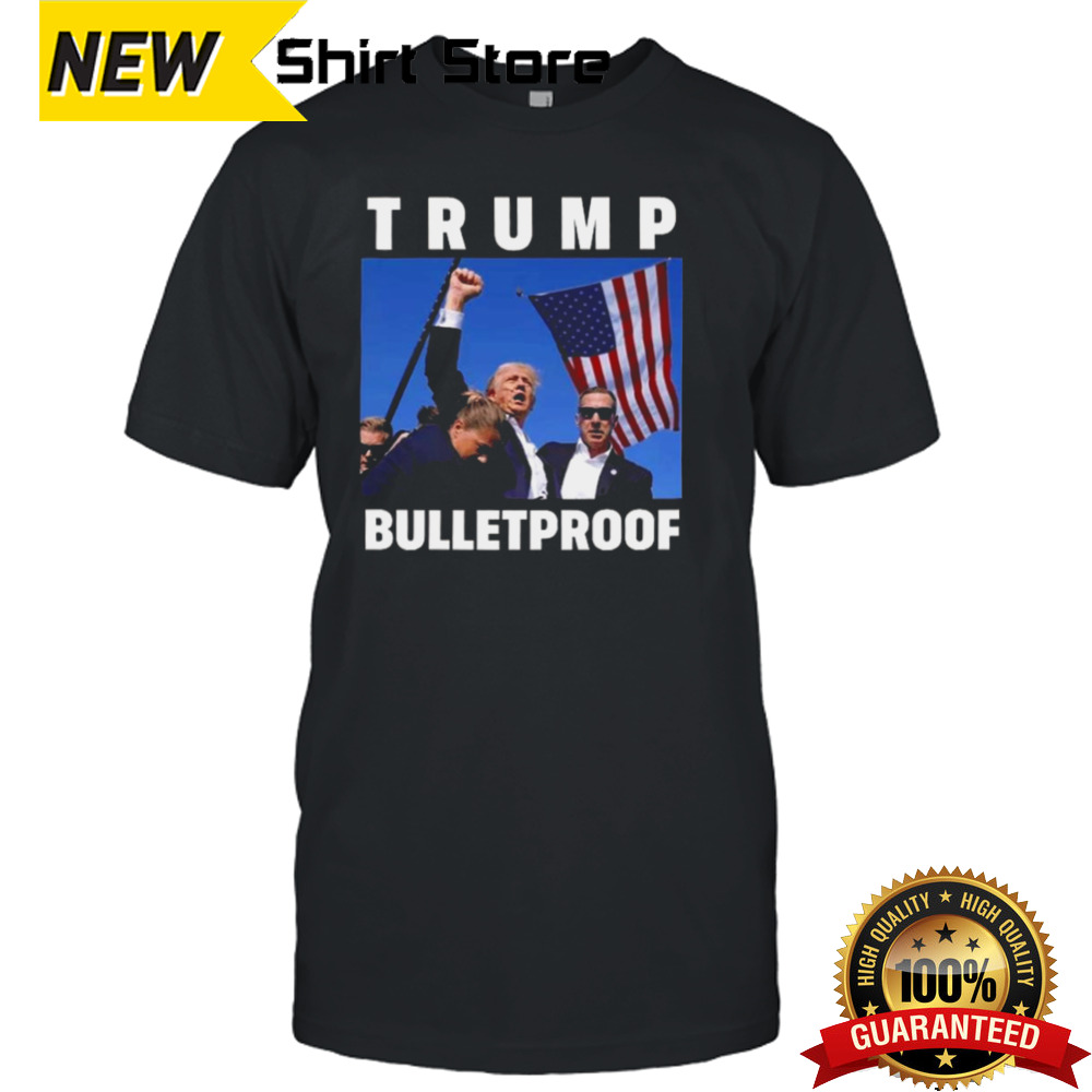 Trump Bulletproof 2024 T-shirt