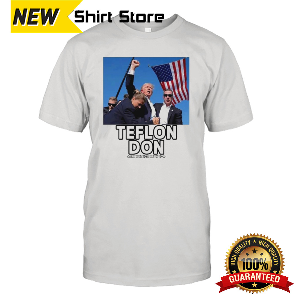 Trump Shot Assassination Attempt Teflon Don T-shirt