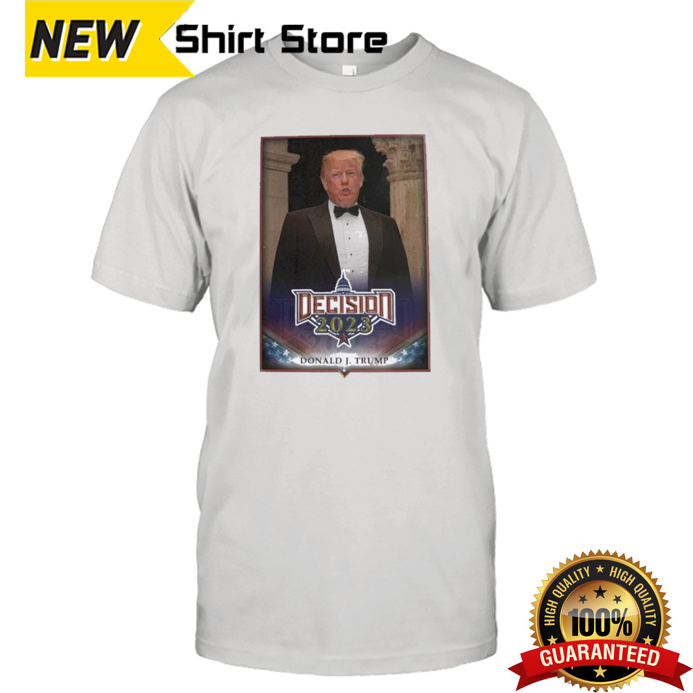 Decision 2024 Donald J Trump United States Of America Shirt