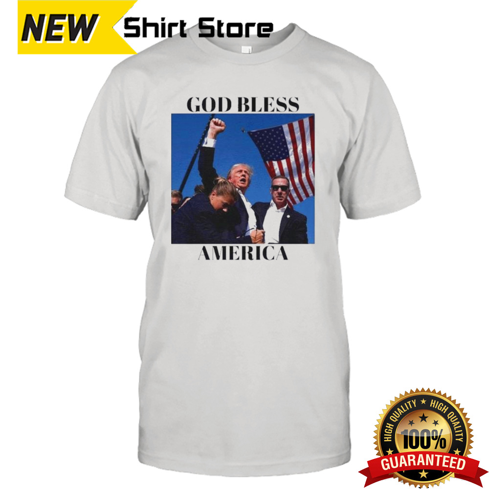 Donald Trump Fight God Bless America Shirt