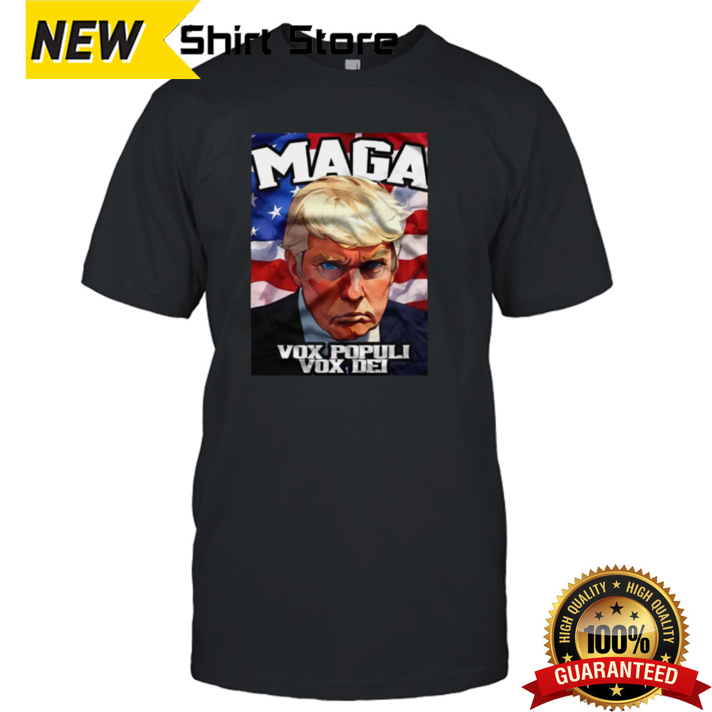 Donald Trump Maga Vox Populi Vox Dei T-shirt