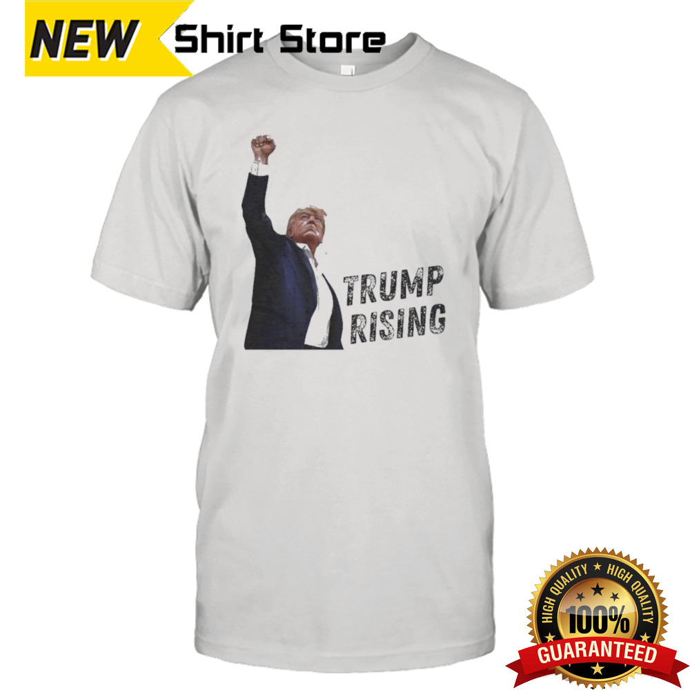 Donald Trump Rising Trump Assassination Shirt