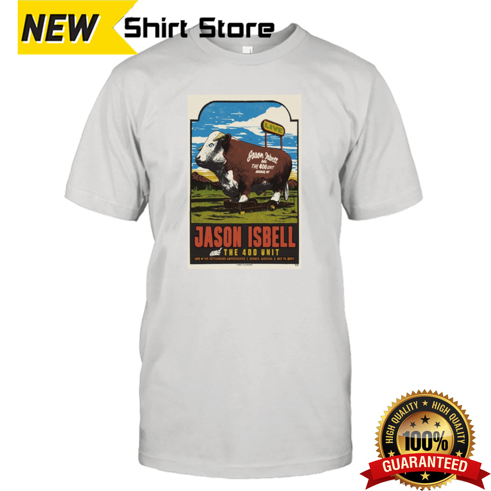 Jason Isbell And The 400 Unit Bonner Montana July 14 2024 Poster shirt