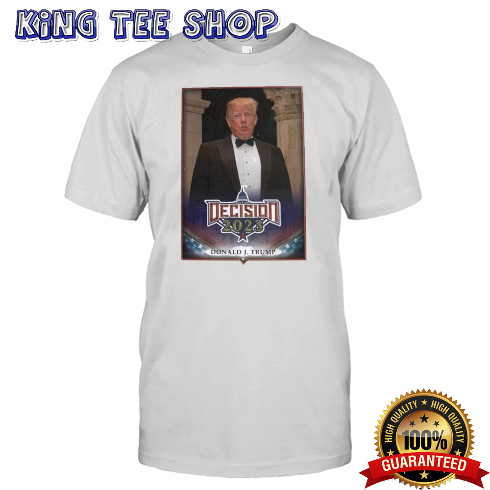 Decision 2024 Donald J Trump United States Of America Shirt