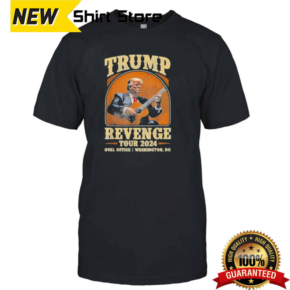 Donald Trump Revenge Tour 2024 Oval Office Washington Dc Shirt