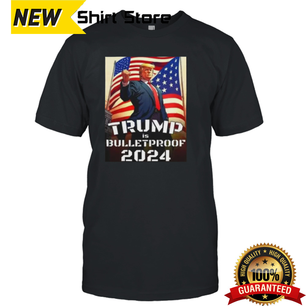 Hot Trump Is BulletProof Trump Shooting T-shirt