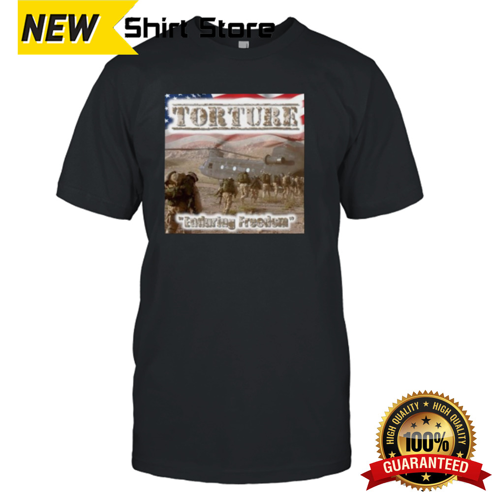 Matty Montana Torture Enduring Freedom T-shirt