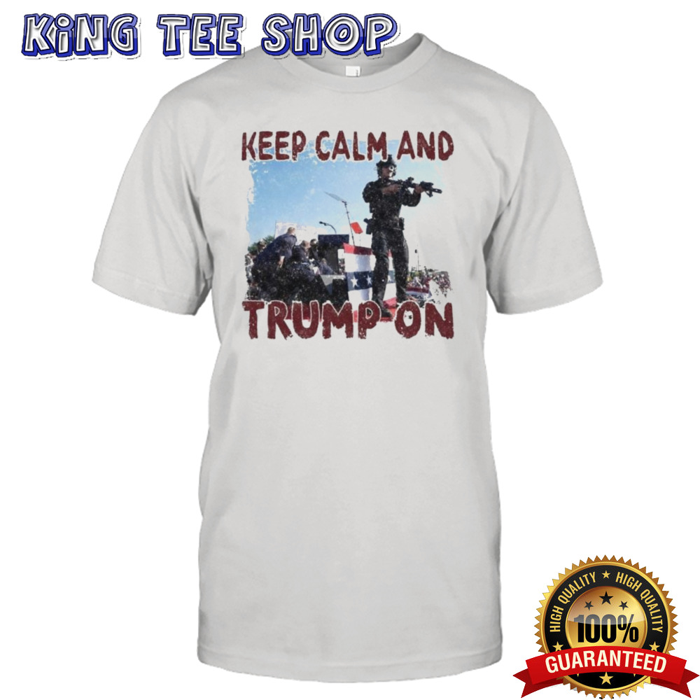 Official Vintage Trump 2024 Keep Calm And Trump On Shirt