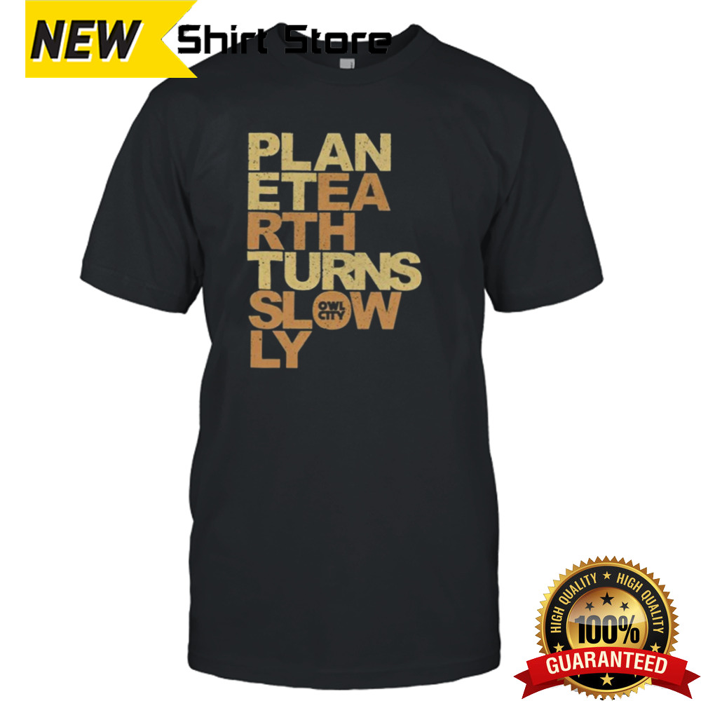 Owl City Planet Earth Turns Slowly T-shirt 2024 T-shirt