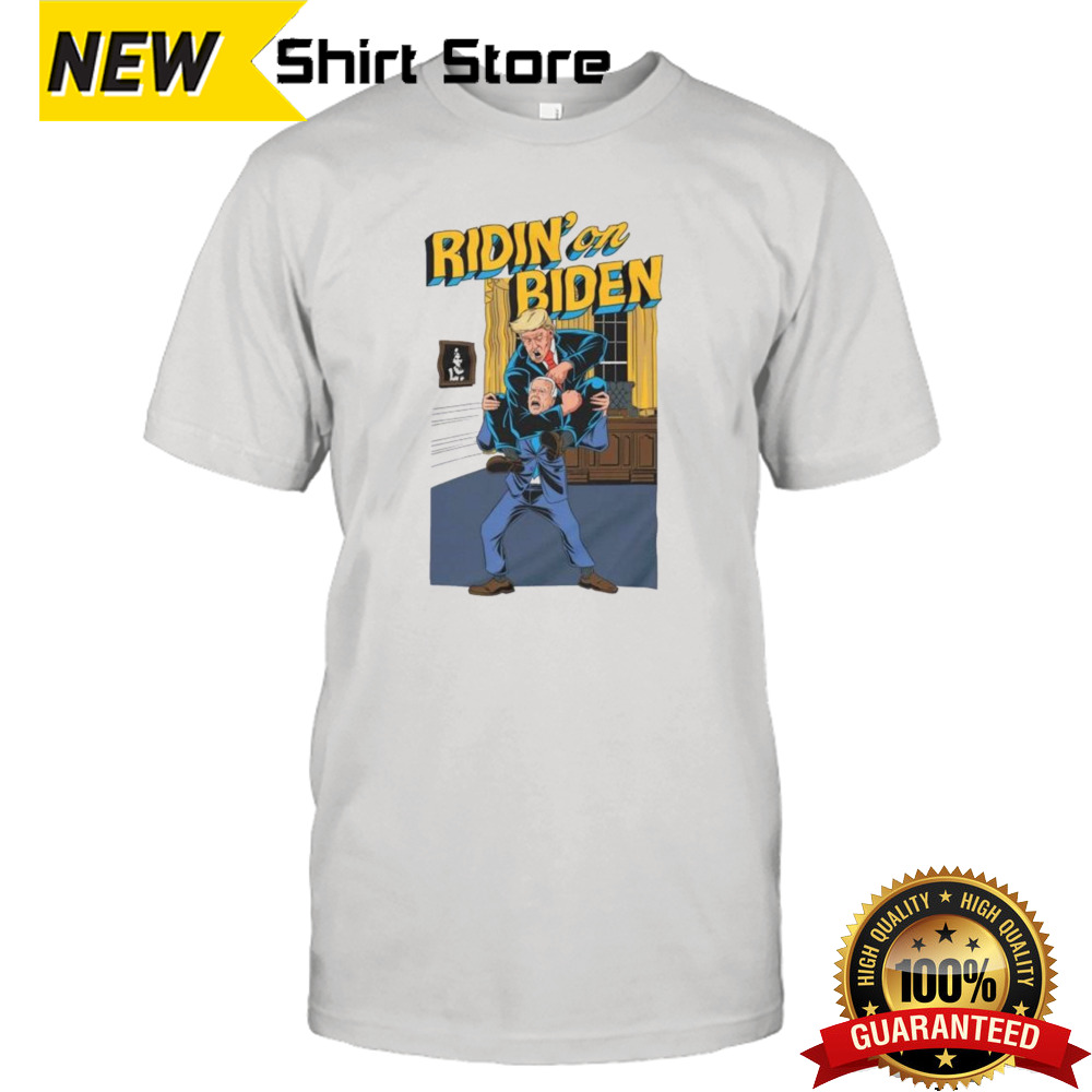 Ridin’ On Biden Donald Trump Joe Biden Funny Shirt