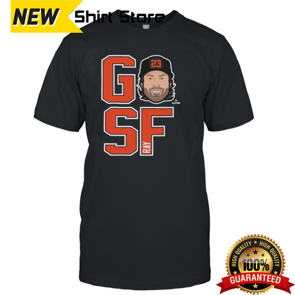 Robbie Ray San Francisco Giants GO SF Shirt