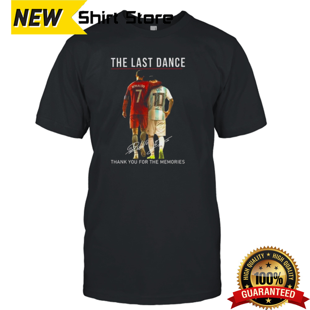 The Last Dance Messi & Ronaldo Thank You For The Memories T Shirt