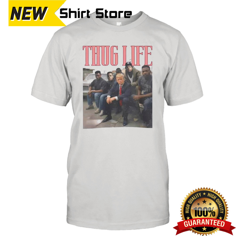 Thug Life Trump Gangsta Parody Retro Shirt