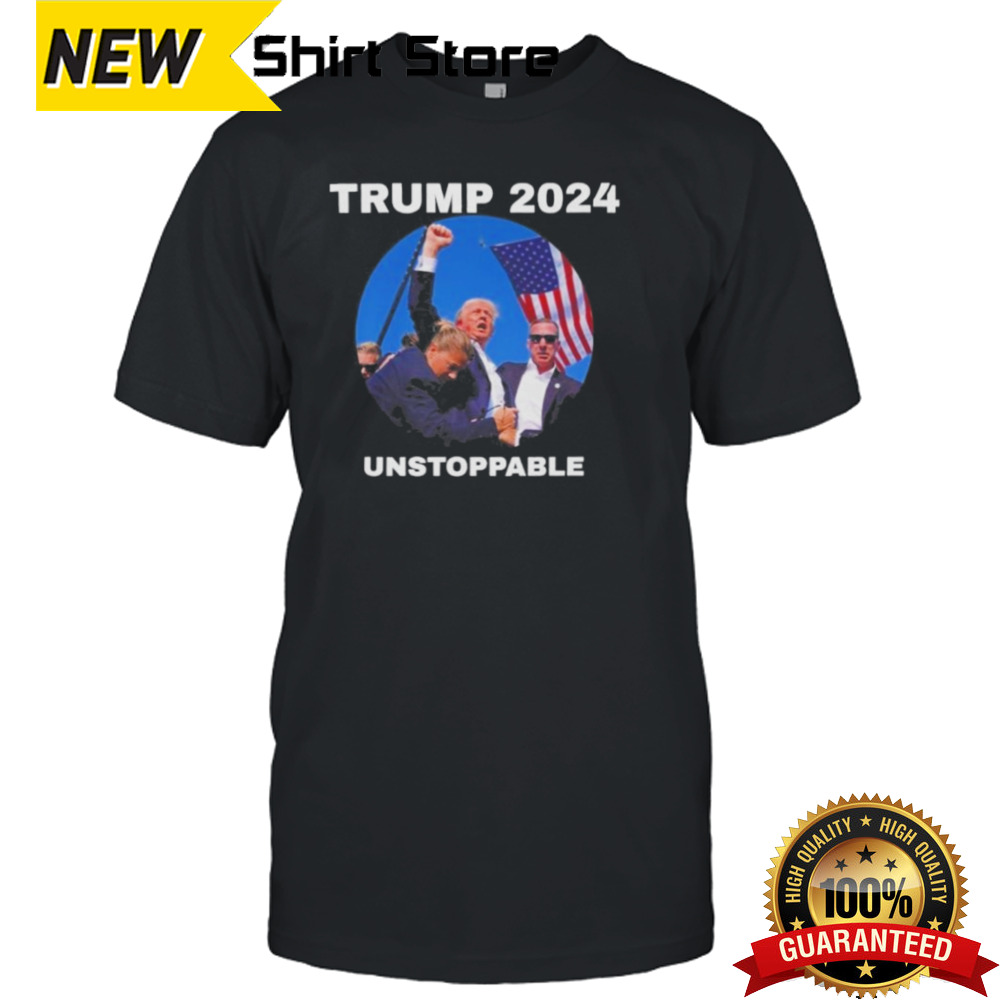 Trump 2024 Unstoppable Trump Shooting Shirt