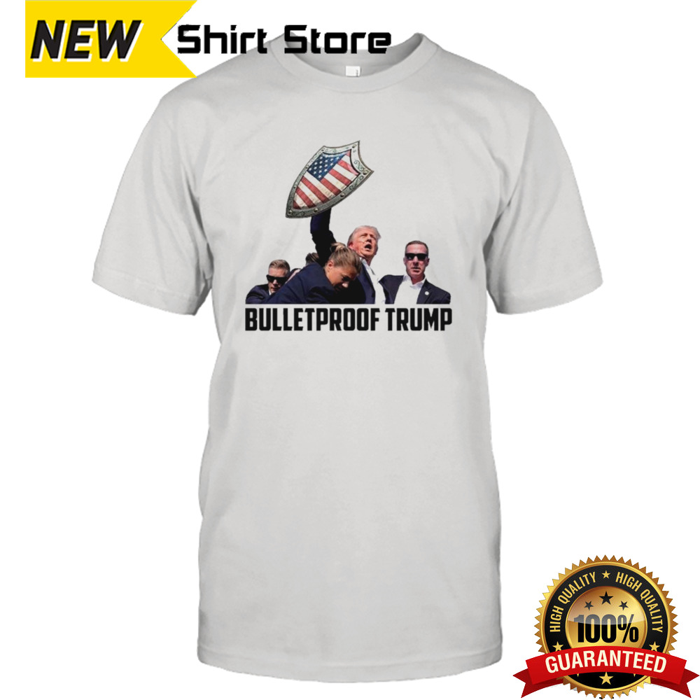 Trump Assassination Bulletproof Trump You Can’t Kill Freedom T-shirt