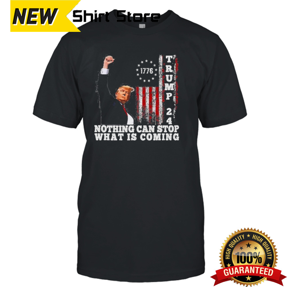 Trump Fight 2024 Nothing Can Stop Trump Shot Tall T shirt