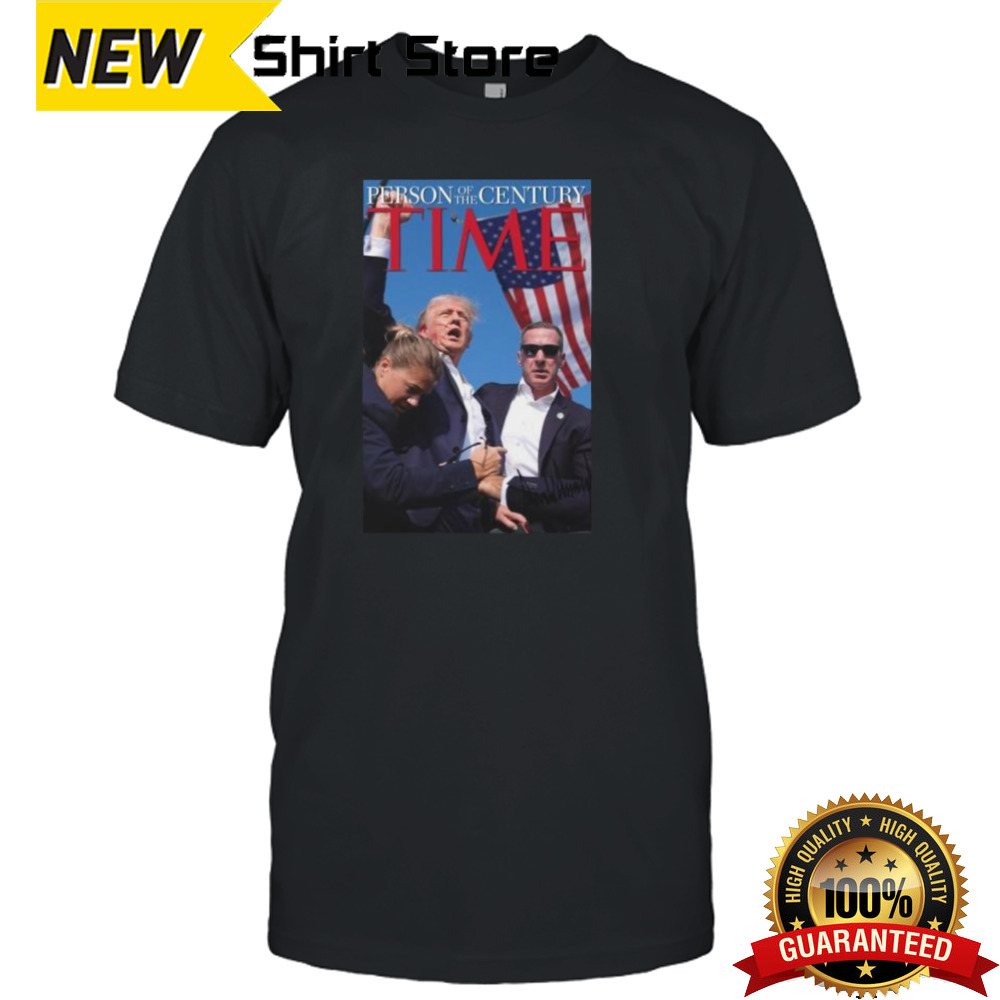 Trump Shooting Person Of The Century Time shirt