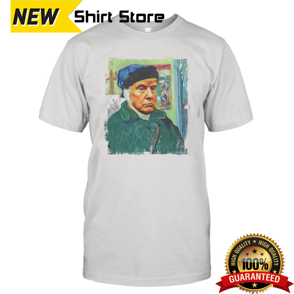 Trump Van Gogh Ear Bandage T-shirt