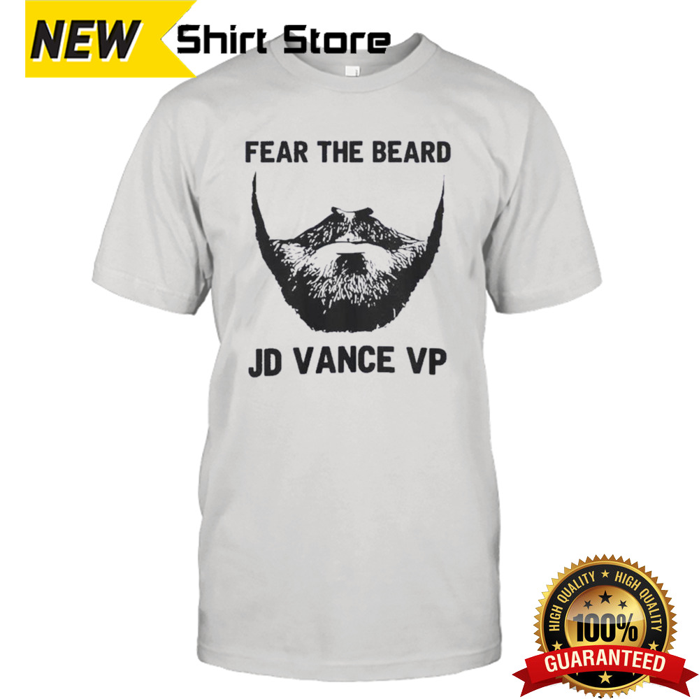 Trump Vance 2024 Fear The Beard JD Vance VP shirt