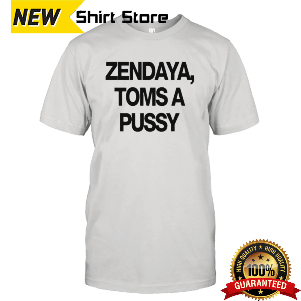 Zendaya Toms A Pussy Shirt