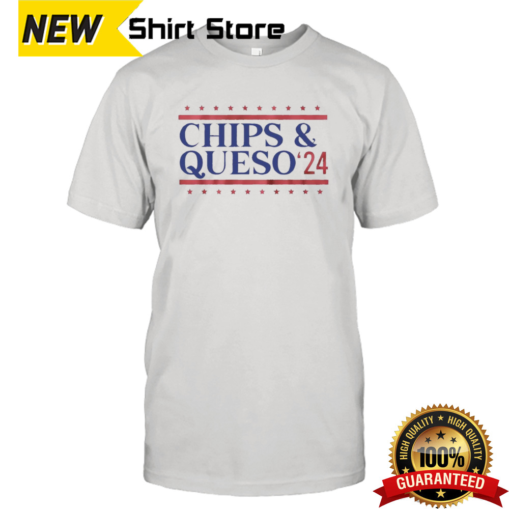 Chips & Queso ’24 Shirt