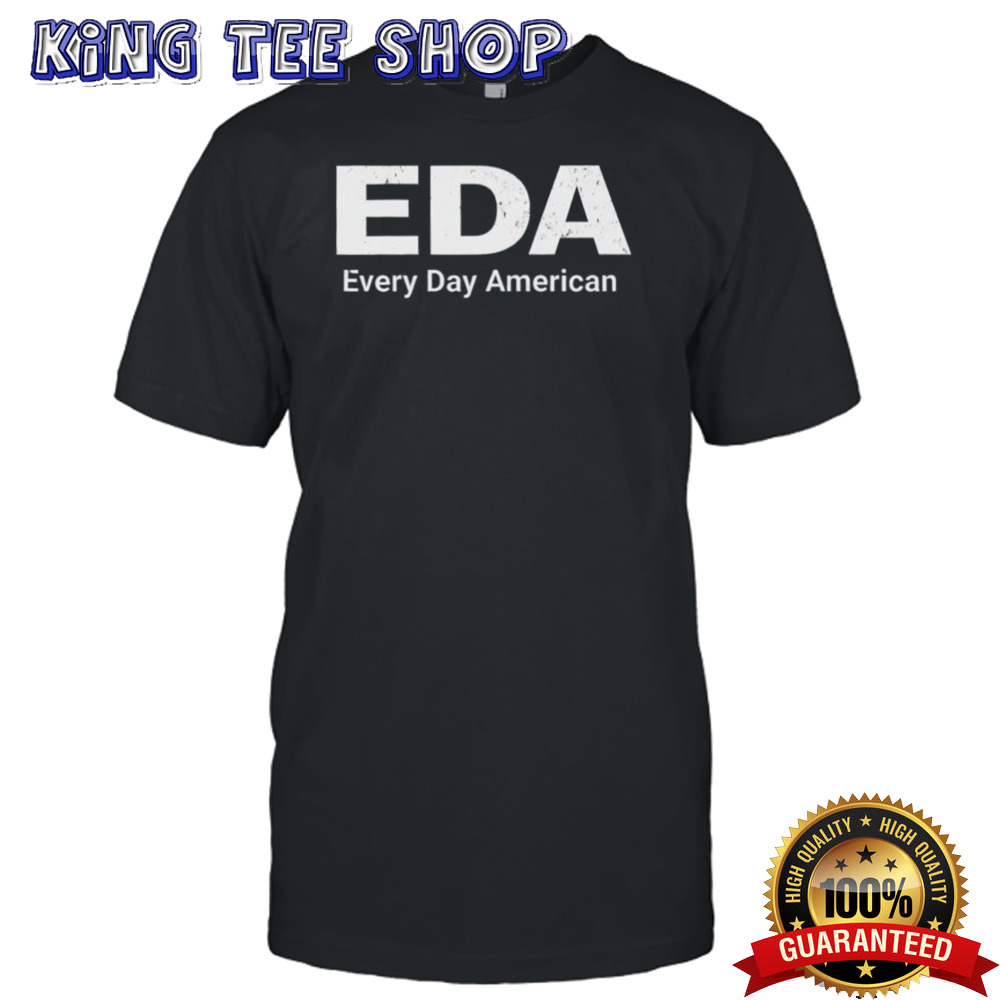 Eda Every Day American Trump 2024 Shirt