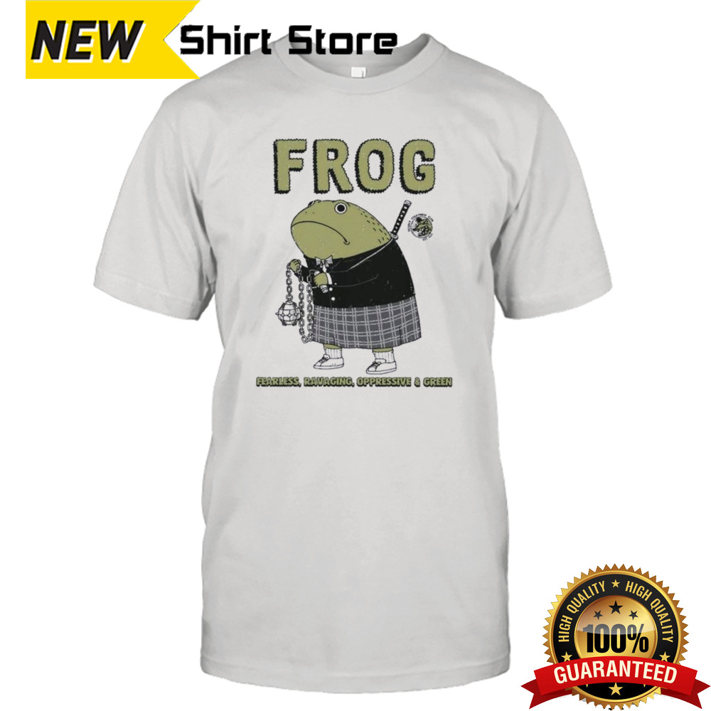 Frog Fearless Ravaging Oppressive And Green Shirt