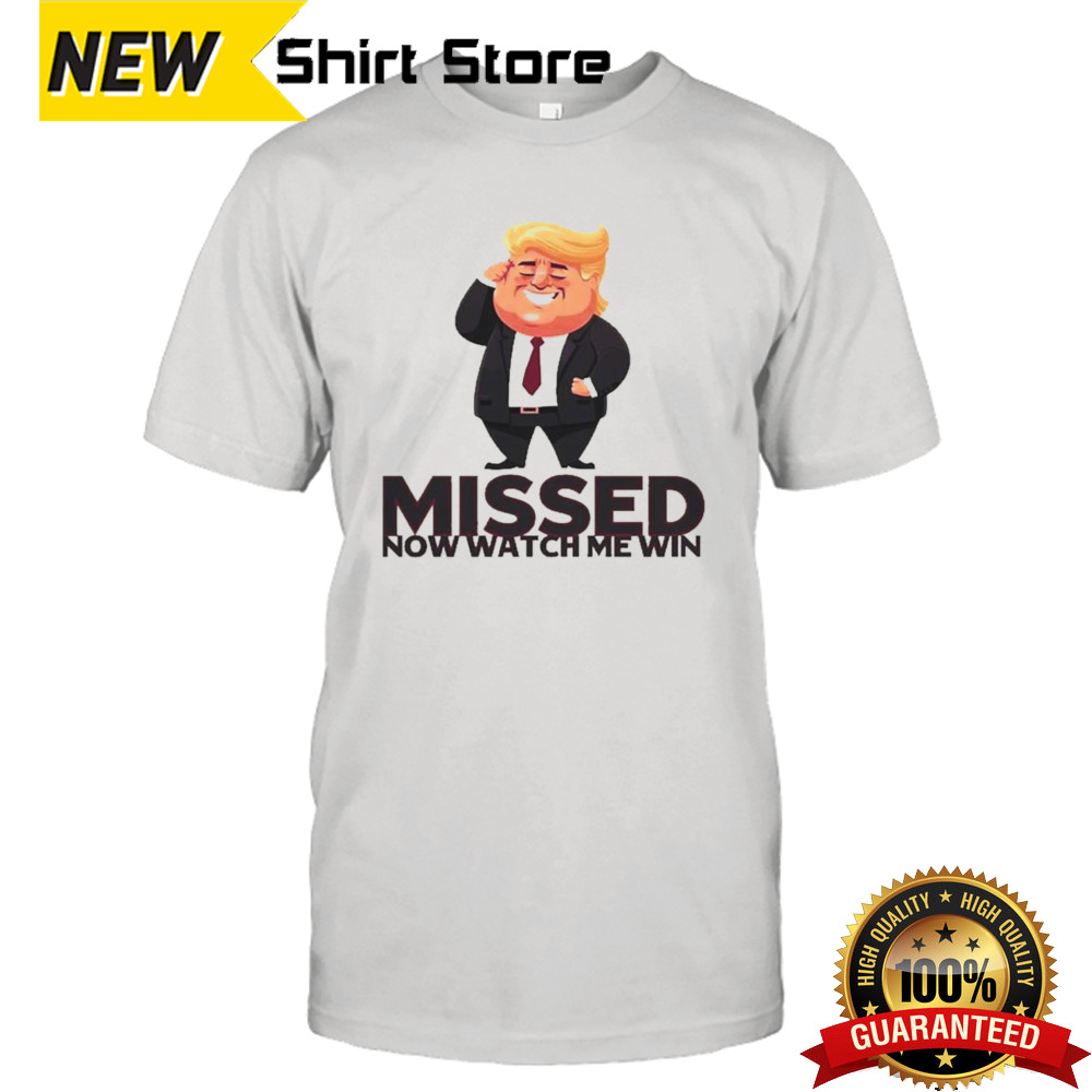 MISSED Trump Assassination Attempt Shirt