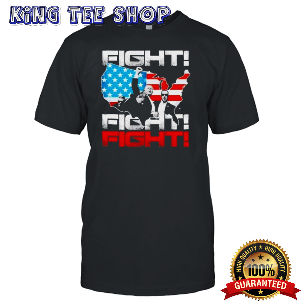 Trump Fight Fight Fight America Flag Trump 2024 Was Shot Shirt