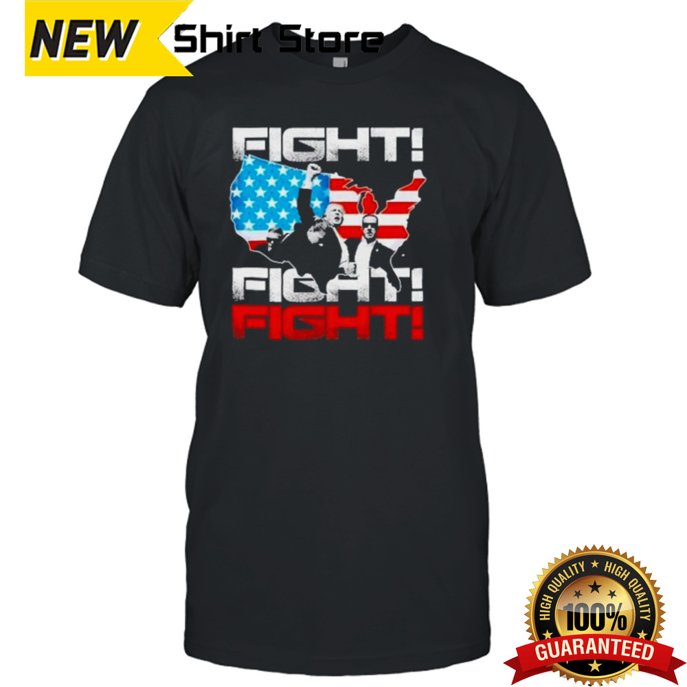 Trump Fight Fight Fight America Flag Trump 2024 Was Shot Shirt